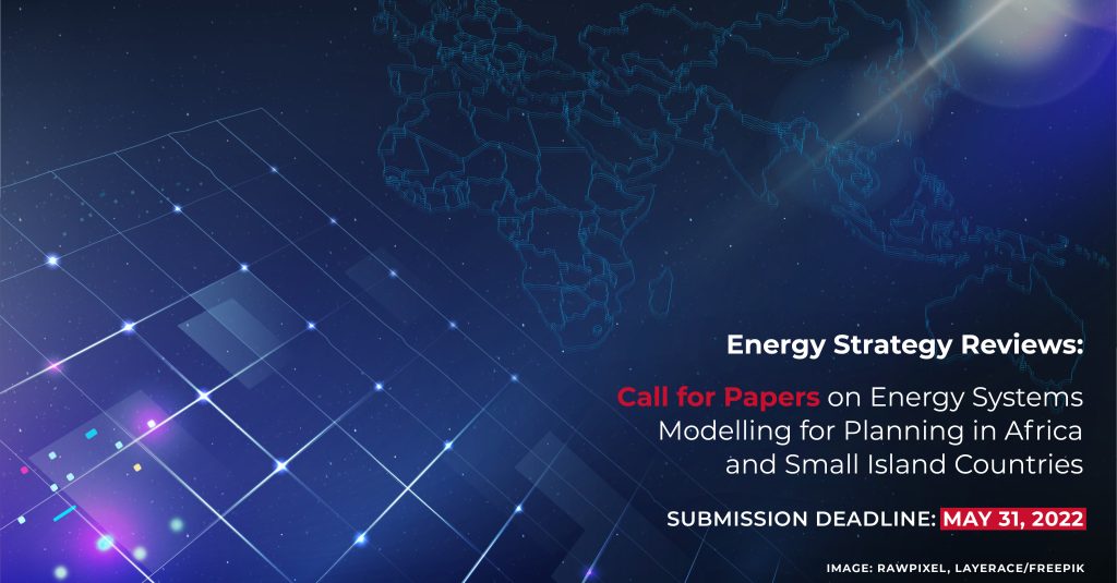 A dark blue background image with part of the world map and a depiction of an energized grid. Contains the journal title: Energy Strategy Reviews; the submission deadline (May 31, 2022); and the topic: 'Energy Systems Modelling for Planning in Africa and Small Island Countries'.