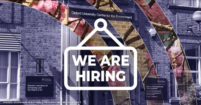 We are hiring sign, background image of Oxford University Centre for the Environment.