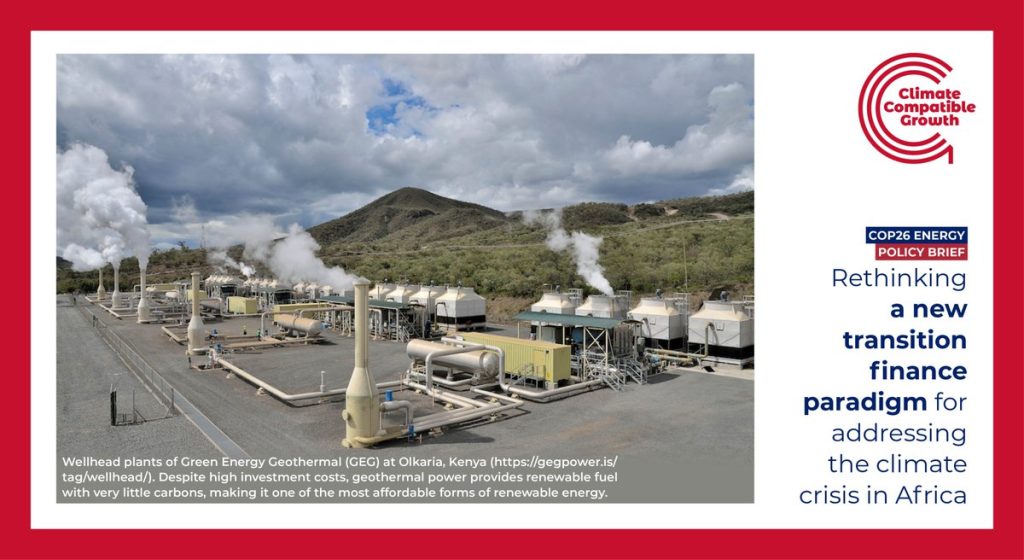Title of, "Policy Brief: Rethinkingi a new transition finance paradigm for adressing the climate crisis in Africa". Image showing a Green Energy Geothermal plant at Olkaria, Kenya.